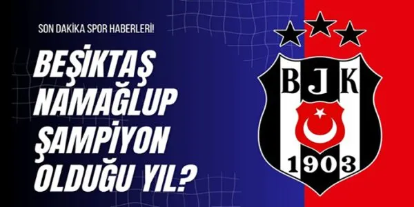 1991-1992 Sezonunda Namağlup Şampiyon Beşiktaş’ın Zirve İçin Hazırlıkları