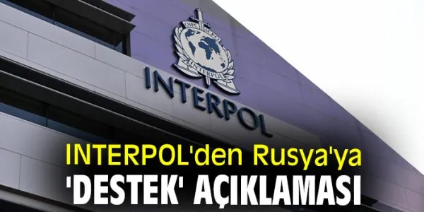 INTERPOL’dan Rusya’daki Terör Saldırısına Kınama