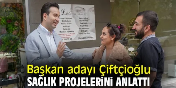 İsmail Çiftçioğlu’ndan Sağlık Projeleri