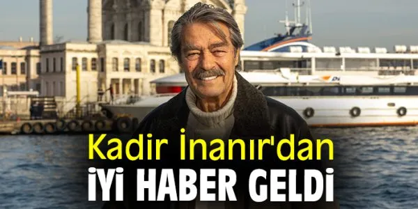 Türk Sineması Ustası Kadir İnanır Hastaneden Uyandı