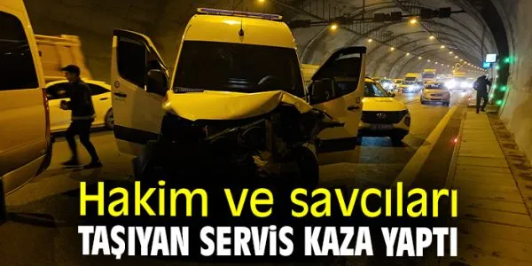 Hakim ve Savcı Taşıyan Minibüs Kazası