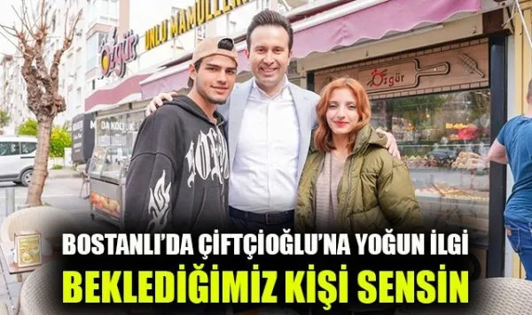 Çiftçioğlu, Karşıyaka’da Büyük İlgiyle Karşılandı