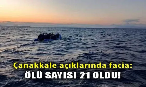 Çanakkale’de Lastik Bot Alabora: Ölü Sayısı 21’e Yükseldi