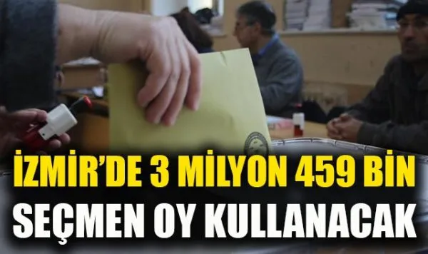 İzmir’de 31 Mart Seçimleri: 3 milyon 459 bin 970 Seçmene Sahip İlçe Hangisi?