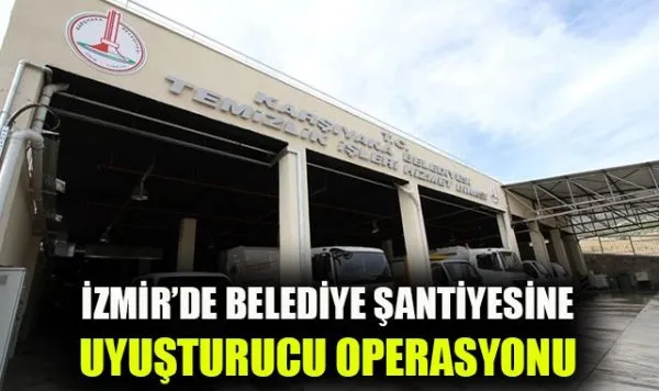 Karşıyaka Belediyesi’nde Rüşvet ve Uyuşturucu Operasyonu