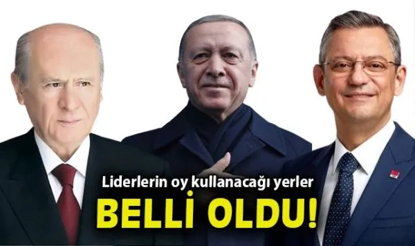 Liderler Oy Kullanacak: İstanbul, Ankara ve Manisa’da Buluşma