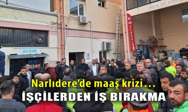 Narlıdere Belediyesi İşçileri Bugün İş Bıraktı