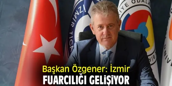 İzmir’in Fuarlar Şehri Yükselişinde Önemli Adımlar: 2024 Hedefleri