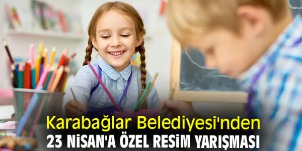 23 Nisan’da Ödüllü Resim Yarışması Başlıyor!