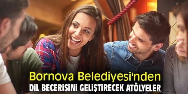 Bornova Belediyesi’nden İngilizce ve Almanca Konuşma Kulüpleri