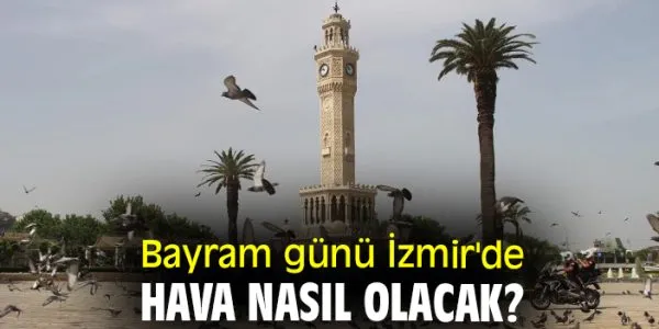 Ramazan Bayramı’nda Hava Durumu Tahminleri