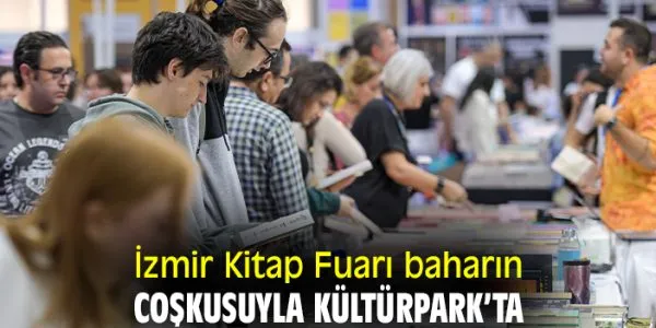 İzmir Kitap Fuarı 2024: Kitapseverler Burada Buluşuyor!
