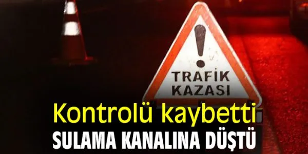 Otomobil sulama kanalına uçtu, yaralılar hastaneye kaldırıldı