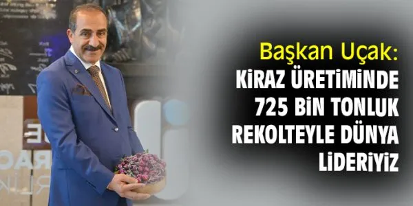 Manisa’da Kiraz Rekoruna Hazır!
