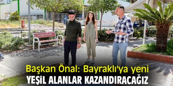 Bayraklı Belediyesi’nden Yeşil Alan Vaadi