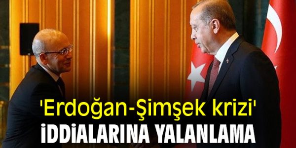 Bakan Şimşek ile Cumhurbaşkanı Erdoğan Arasında Kriz İddiası Yalanlandı