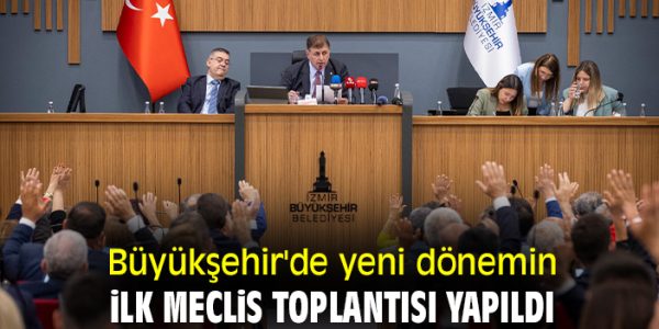 İzmir Meclis Oturumu: Yeni Dönemde Kimler Görev Alacak?