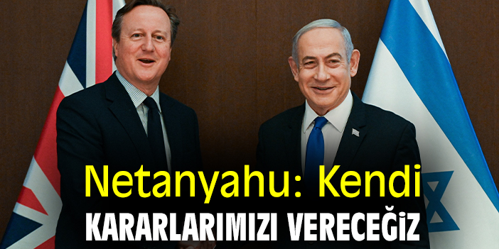 Netanyahu, Cameron ve Baerbock Buluşması: İsrail’in Meşru Müdafaa Hakkı!