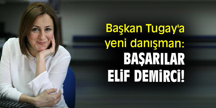 İzmir Büyükşehir Belediyesi Basın Danışmanı: Elif Demirci İşleğen