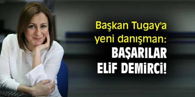 İzmir Büyükşehir Belediyesi Basın Danışmanı: Elif Demirci İşleğen