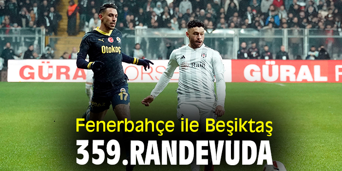 Fenerbahçe – Beşiktaş Derbisi heyecanı yarın başlıyor!