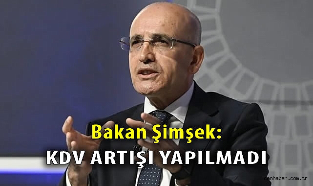 Bakan Şimşek, KDV Tebliği Değişikliği İle İlgili Açıklama