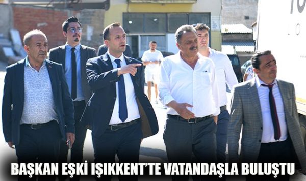 Eşki, Mahalle Ziyaretlerinde Vaatleri Açıklıyor