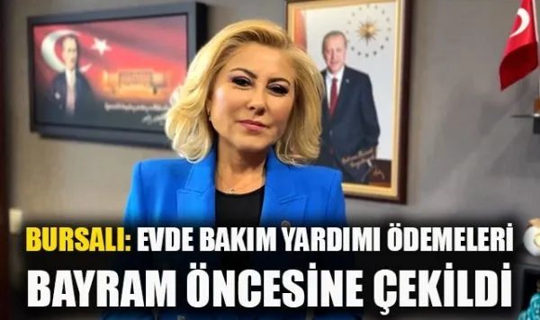 Şebnem Bursalı: Evde bakım yardımı ödemeleri öne çekildi!