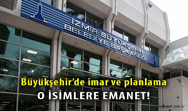İzmir Büyükşehir’de İmar ve Planlama Daireleri Yenilendi
