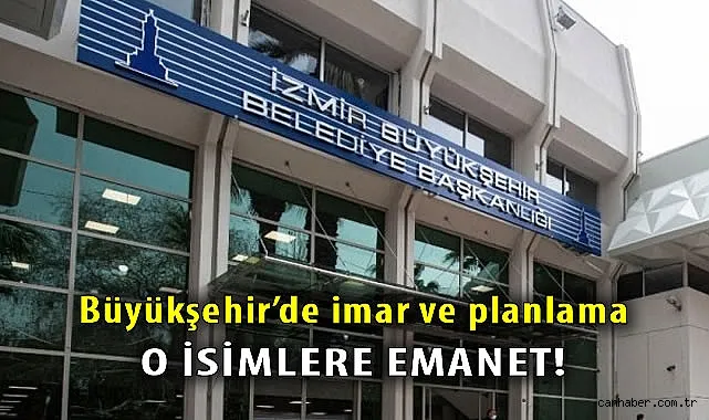 İzmir Büyükşehir’de İmar ve Planlama Daireleri Yenilendi