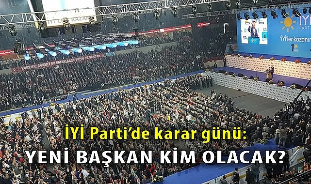 İYİ Parti Kurultayında 4 Aday Yarışıyor