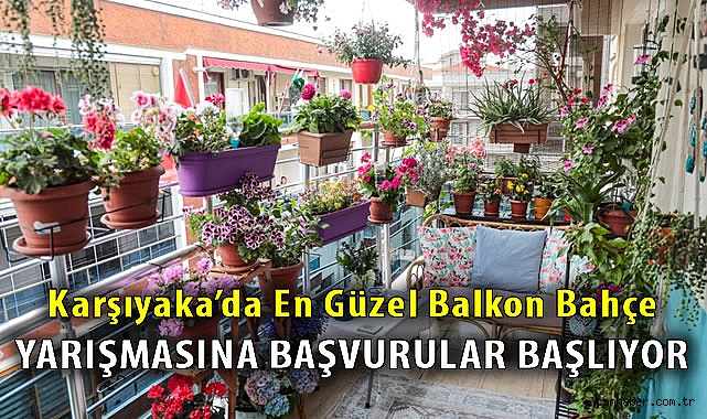 Karşıyaka’da Yeşil Dokuya Ödül! | 22. En Güzel Balkon Bahçe Yarışması