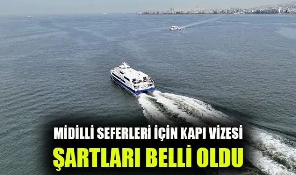 İzmir-Midilli Seferlerinde Kapıda Vize Kolaylığı