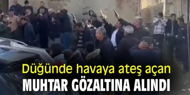 Muhtar ve Yanındaki Şahıslar Havaya Ateş Açarken Görüntülendi