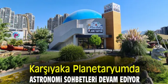 Planetaryumda Astronomi Sohbetleri Başlıyor