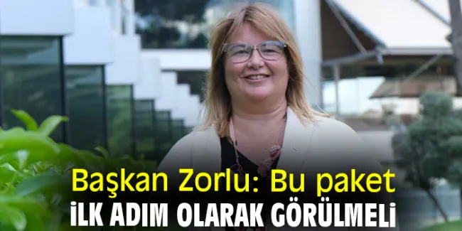 ESİAD Başkanı Zorlu Kamuda Tasarruf Paketini Olumlu Buldu