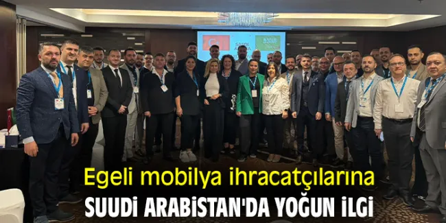 Türk Mobilya Sektörü Suudi Arabistan’da Yeniden Yükseliyor!