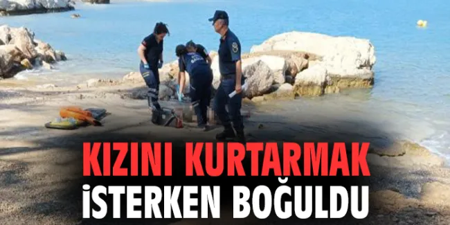 Kumluca’da Deniz Kazası: Baba Kurtarılamadı