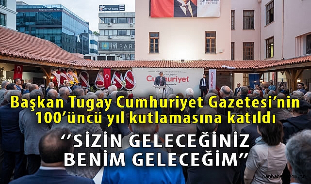 İzmir’de Cumhuriyet Gazetesi’nin 100. yılı kutlandı