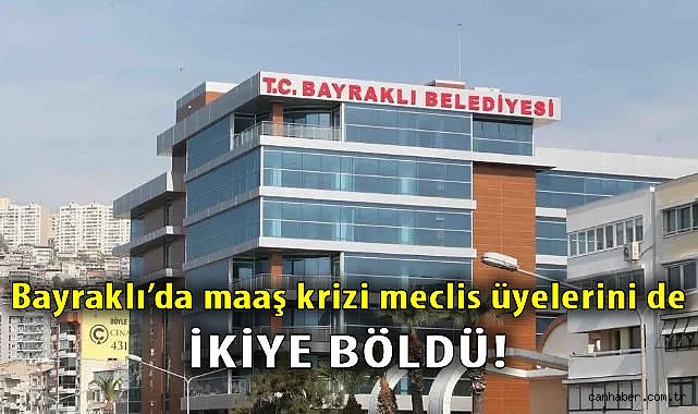 Bayraklı Belediyesi’nde Maaş Krizi Çözüm Bekliyor