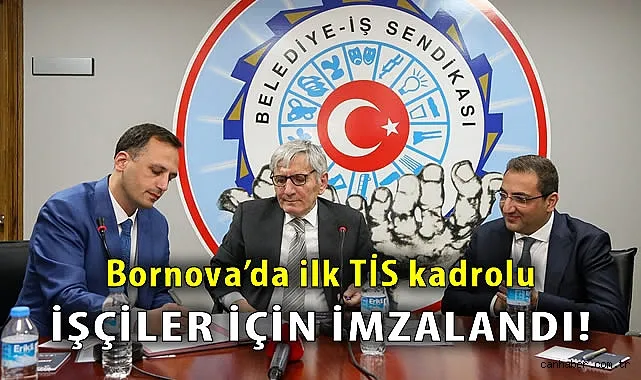 Bornova Belediyesi’nde İlk Toplu İş Sözleşmesi İmzalandı!