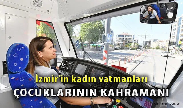 İzmir’de Kadın Vatmanlar: Çocuklarının Kahramanı!
