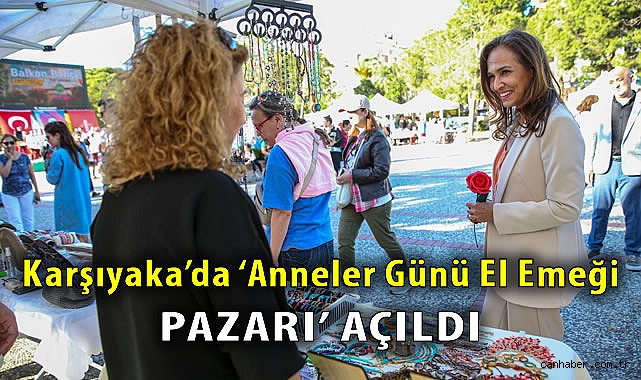 Anneler Günü El Emeği Pazarı Açıldı!