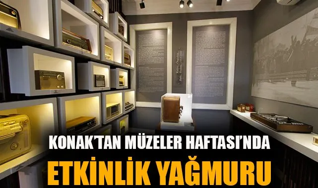 Konak Belediyesi Müzeler Haftası’nda Sanatçı Buluşmaları!
