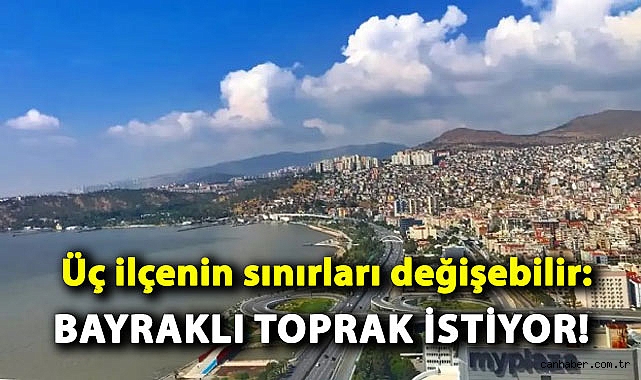 Bayraklı’da Toprak Savaşı Başladı!