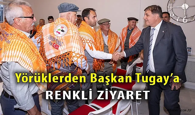 Yörükler Başkan Tugay’ı Özel Ziyaret Etti ve Festival İçin Hazırlıkta