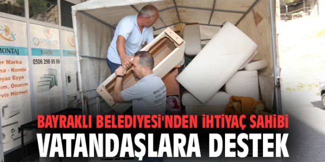Bayraklı Belediyesi, Dar Gelirli Ailelere Eşya Bağışı Kampanyası Başlattı