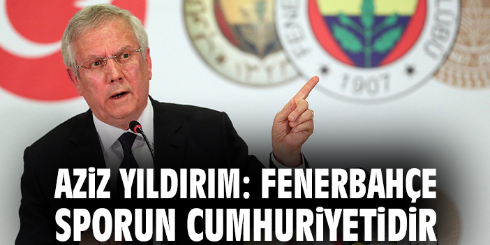 Yıldırım’dan Fenerbahçe’ye Yeniden Zirve Yolunda Vaatler!