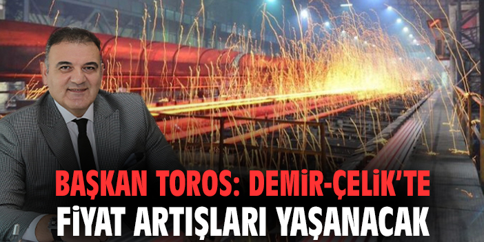 Demir-Çelik Sektöründe Savaş Hazırlığı: Fiyatlar Yükseliyor mu?