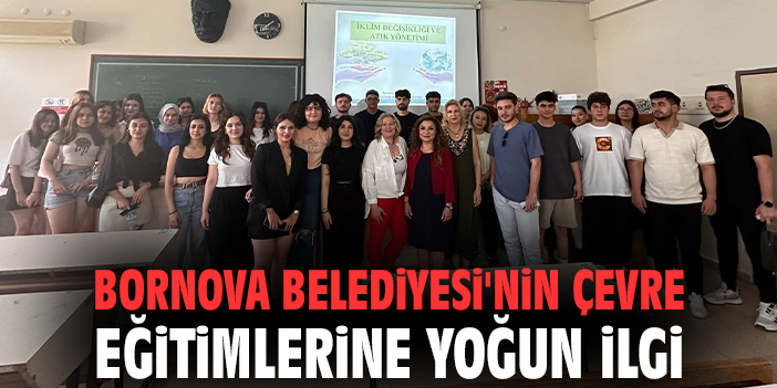 Bornova Belediyesi’nden Çevre Bilinci Eğitimi